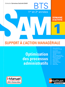 Domaine d&#39;activit&eacute; 1 - Optimisation des processus administratifs -&nbsp;BTS SAM [1&egrave;re et 2e ann&eacute;es]
