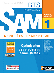 Domaine d&#39;activit&eacute; 1 - Optimisation des processus administratifs - BTS SAM [1re et 2e ann&eacute;es] -&nbsp;&Eacute;d.2021