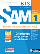 Domaine d'activit&eacute; 1 - Optimisation des processus administratifs - BTS SAM [1re et 2e ann&eacute;es] -&nbsp;&Eacute;d.2021